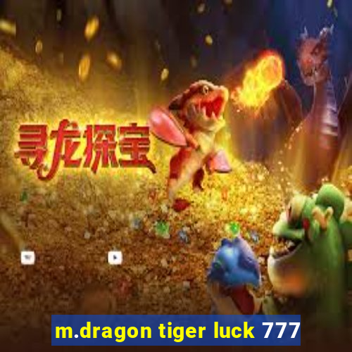 m.dragon tiger luck 777